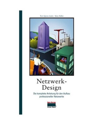 Netzwerk-Design.: Die komplette Anleitung für den Aufbau professioneller Netzwe