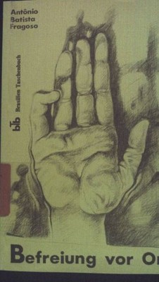 Befreiung vor Ort : d. Bild e. Kirche: Crateus. Brasilien-Taschenbuch ; 6 Fragos