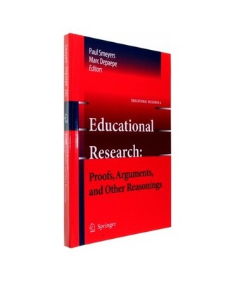Educational Research: Proofs, Arguments, and Other Reasonings