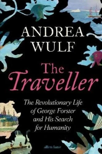 The Traveller by Andrea Wulf (Hardback Book)