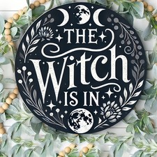 The Witch is In Tin Metal Signs Home D cor 8x8 Aluminum Mystical Circular Wall A