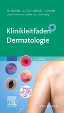 Klinikleitfaden Dermatologie Dirschka, Thomas...