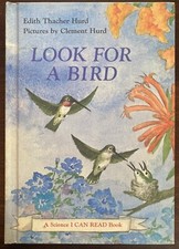 Look For A Bird By Edith Thatcher Hurd, Clement Hurd, 1977 Vintage Hardcover