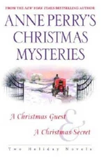 Anne Perry's Christmas Mysteries: Two Holiday Novels - Paperback - GOOD