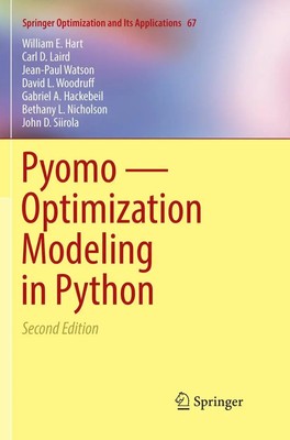 Pyomo - Optimization Modeling in Python William E. Hart (u. a.) Taschenbuch 2018