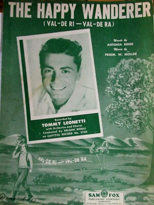 The Happy Wanderer Piano/Vocal/Guitar Sheet Music Recorded by Tommy Leonetti