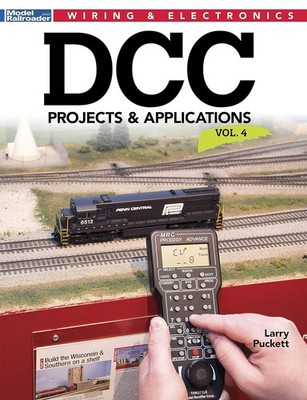DCC Projects & Applications V4 (Model Railroader Wiring & Electronics) Paperb...