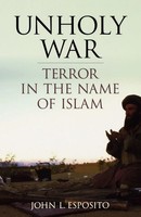 Unholy War Terror In The Name Of Islam John L. Esposito Taschenbuch Englisch