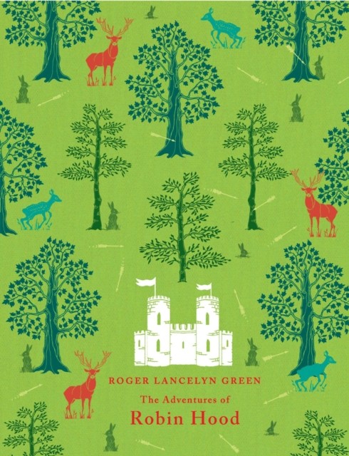 The Adventures of Robin Hood by Roger Lancelyn Green (Hardback Book)