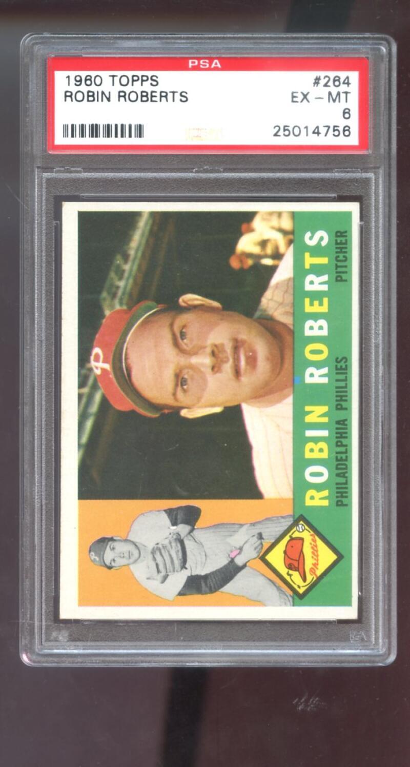 1960 Topps #264 Robin Roberts PSA 6 Graded Baseball Card Philadelphia Phillies