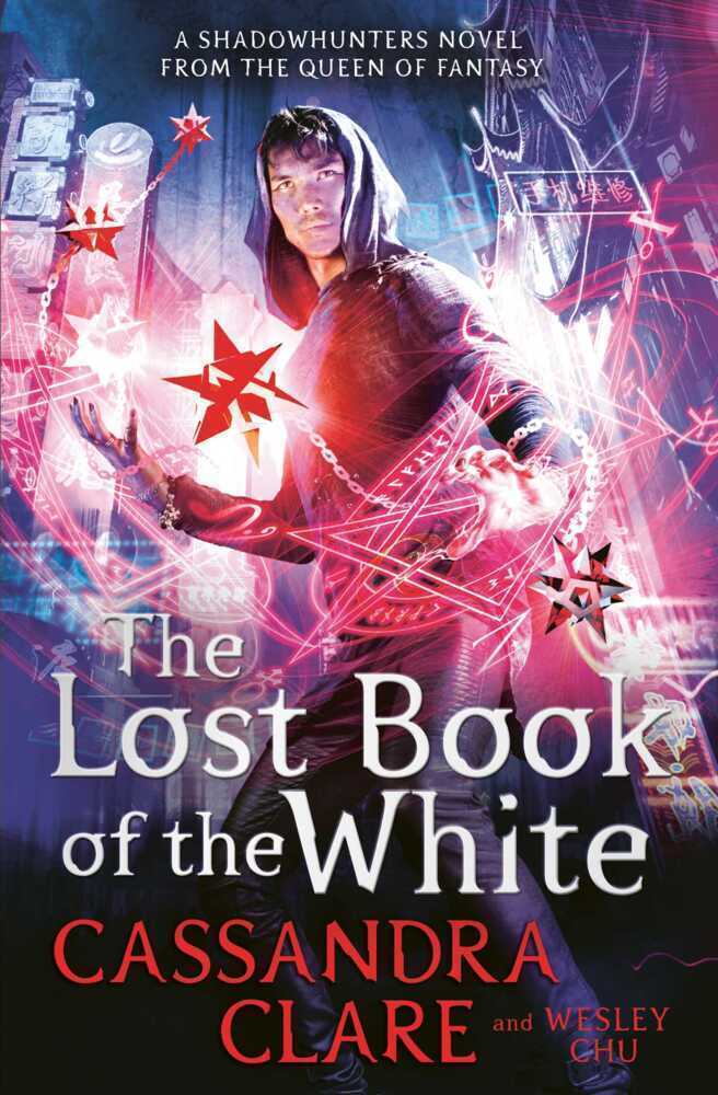 Thumbnail - The Lost Book Of The White | Cassandra Clare, Wesley Chu | 2021 |