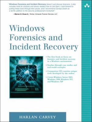 Windows Forensics and Incident Recovery [With CD-ROM] by Carvey, Harlan