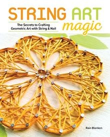 String Art Magic: Secrets to Crafting Geometric Art... | Buch | Zustand sehr gut