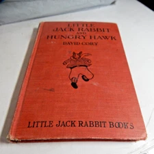 Little Jack Rabbit and Hungry Hawk David Cory Little Jack Rabbit Books 1924