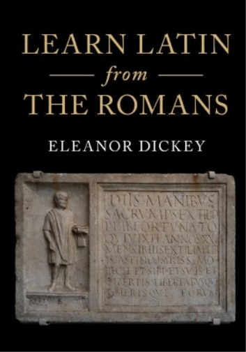 Eleanor Dickey Learn Latin from the Romans (Tascabile)