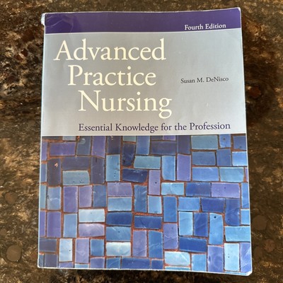 Advanced Practice Nursing Essential Knowledge 4th Edition Susan Denisco Textbook