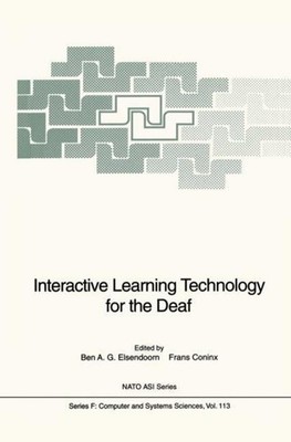 Interactive Learning Technology for the Deaf Ben A. G. Elsendoorn