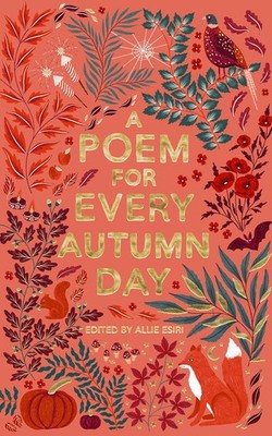 A Poem for Every Autumn Day:- Paperback    by Allie Esiri   Allie Esiri, Paperba