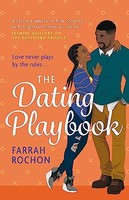Farrah Rochon - Dating Playbook A Fake-Date Rom-Com To Steal Your He - G245Z