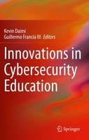 Innovations In Cybersecurity Education Kevin Daimi