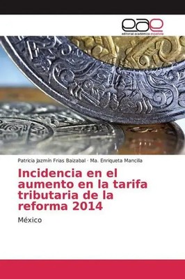 Patricia Jazmín Frias Baizabal (u. a.) | Incidencia en el aumento en la...