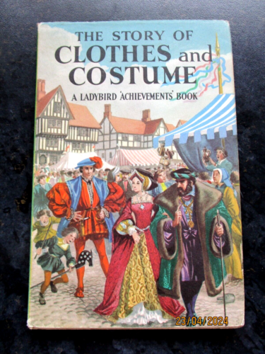 Ladybird book series 601 The story of Clothes and Costumes 1st Edition 1964 DJ T - Zdjęcie 1 z 13
