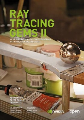 Ray Tracing Gems : High-Quality and Real-Time Rendering With DXR and Other AP...