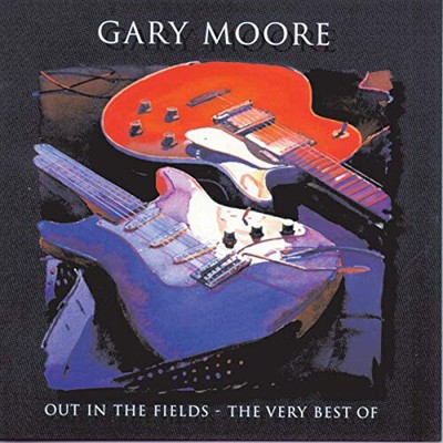 Out in the Fields: The Very Best of Gary Moore by Gary Moore [Audio CD]