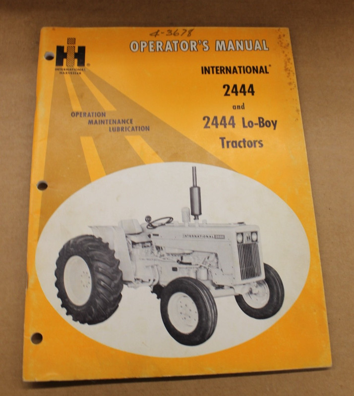 INTERNATIONAL 2444 &2444 Lo-Boy OPERATORS MANUAL, Rev. 3. 10-69