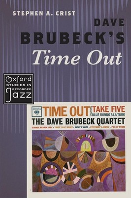 Dave Brubeck's Time Out by Stephen A. Crist (English) Hardcover Book