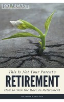 This Is Not Your Parent's Retirement James Hamilton Taschenbuch Englisch 2021