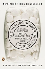 The Healing of America: A Global Quest fo... by Reid, T. R. Paperback / softback