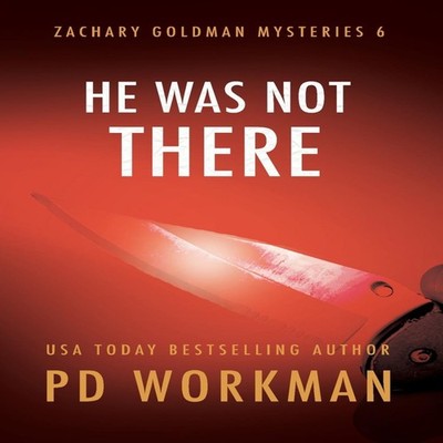 He Was Not There P.D. Workman Paperback P.D. Workman