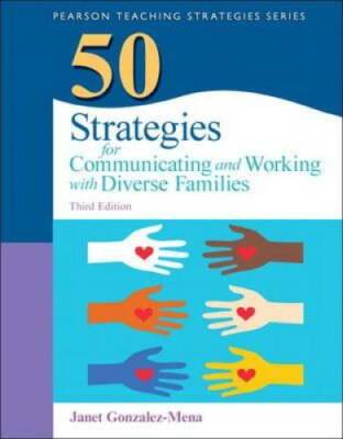 50 Strategies for Communicating and Working with Diverse Families (3rd Ed - GOOD