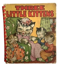1940 Saalfield Spiral Children’s HC: Three Little Kittens plus 3 More Stories