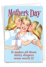 1 Funny Mother's Day Card with Envelope - Sh-tty Diapers Worth It 7396