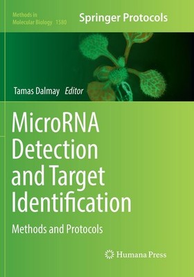 MicroRNA Detection and Target Identification Tamas Dalmay
