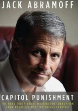 Capitol Punishment : The Hard Truth about Washington Corruption f