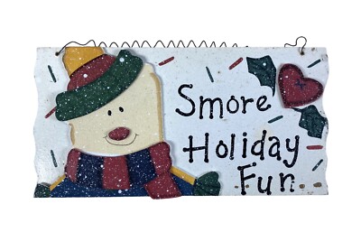 Winter  Smore Holiday Fun  Snowman Sign 10 X5.5  