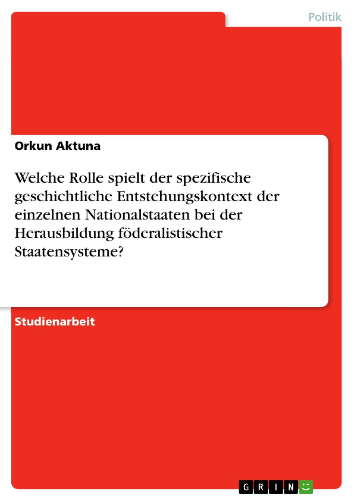 Orkun Aktuna | Welche Rolle Spielt Der Spezifische Geschichtliche...