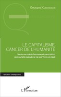 Georges Kornheiser | Le Capitalisme, Cancer De L'humanité | Taschenbuch (2022)