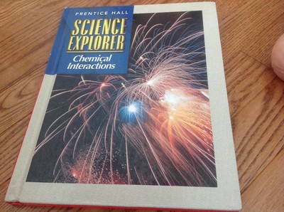 Science Explorer Chemical Interactions by Prentice Hall 9780130540942
