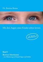 Mit Den Augen Eines Kindes Sehen Lernen - Band 4 ~ Bettina B ... 9783741226397