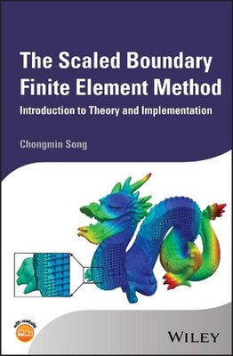 Die Scaled Boundary Finite Elemente Methode: Einführung in Theorie und Implementa