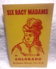 Six Racy Madams of Colorado Caroline Bancroft Softcover Book Illustrated History