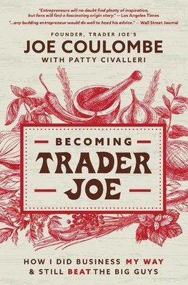 Trader werden Joe: Wie ich auf meine Weise Geschäfte machte und immer noch die Großen schlug von Jo