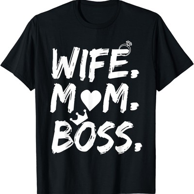 Wife Mom Boss Funny Mother's Best Day Celebration Unisex T-Shirt