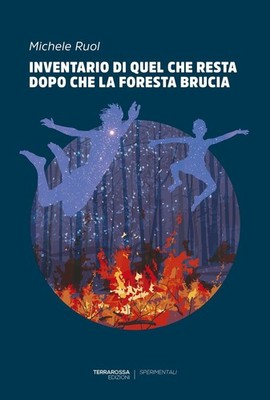 Buch - Michele Ruol - Inventar dessen, was nach dem Brennen des Waldes übrig bleibt  