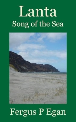 Lanta: Song of the Sea by Fergus P. Egan Paperback Book