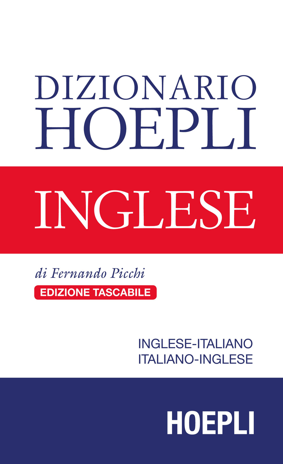 Libri Fernando Picchi - Dizionario Hoepli Inglese. Inglese-Italiano, Italiano-In